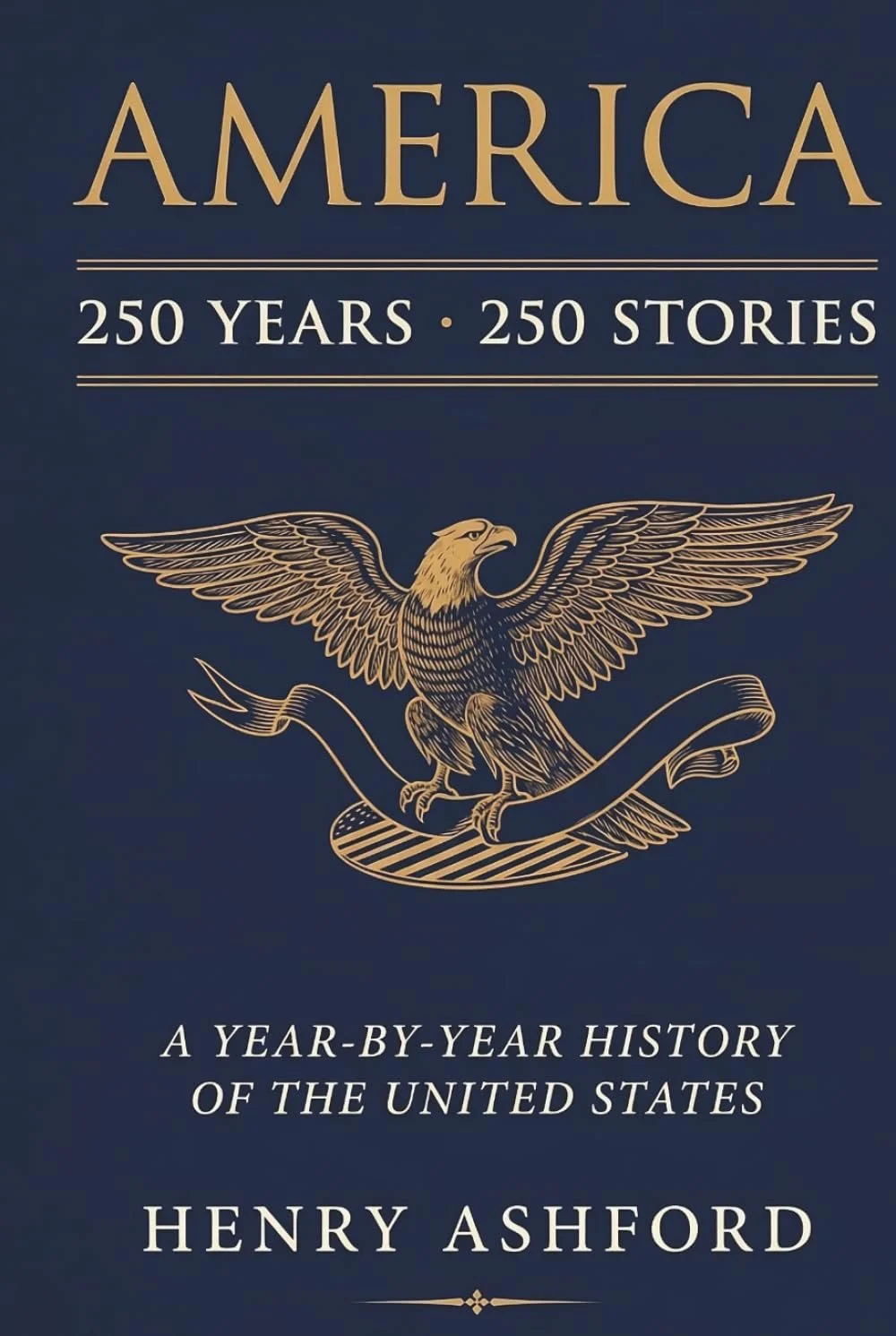 America: 250 Years 250 Stories