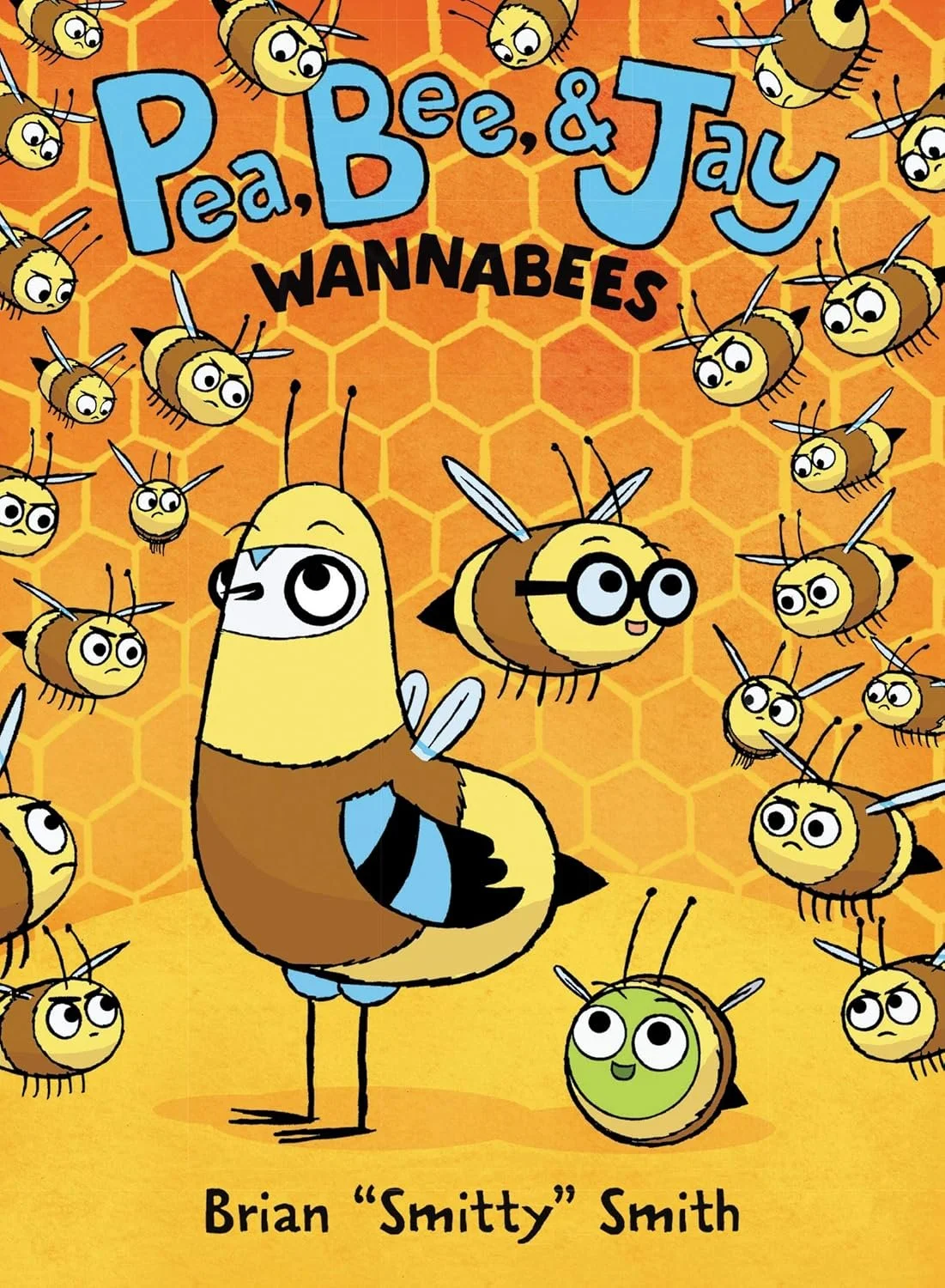 Pea, Bee, &amp; Jay: Wannabees