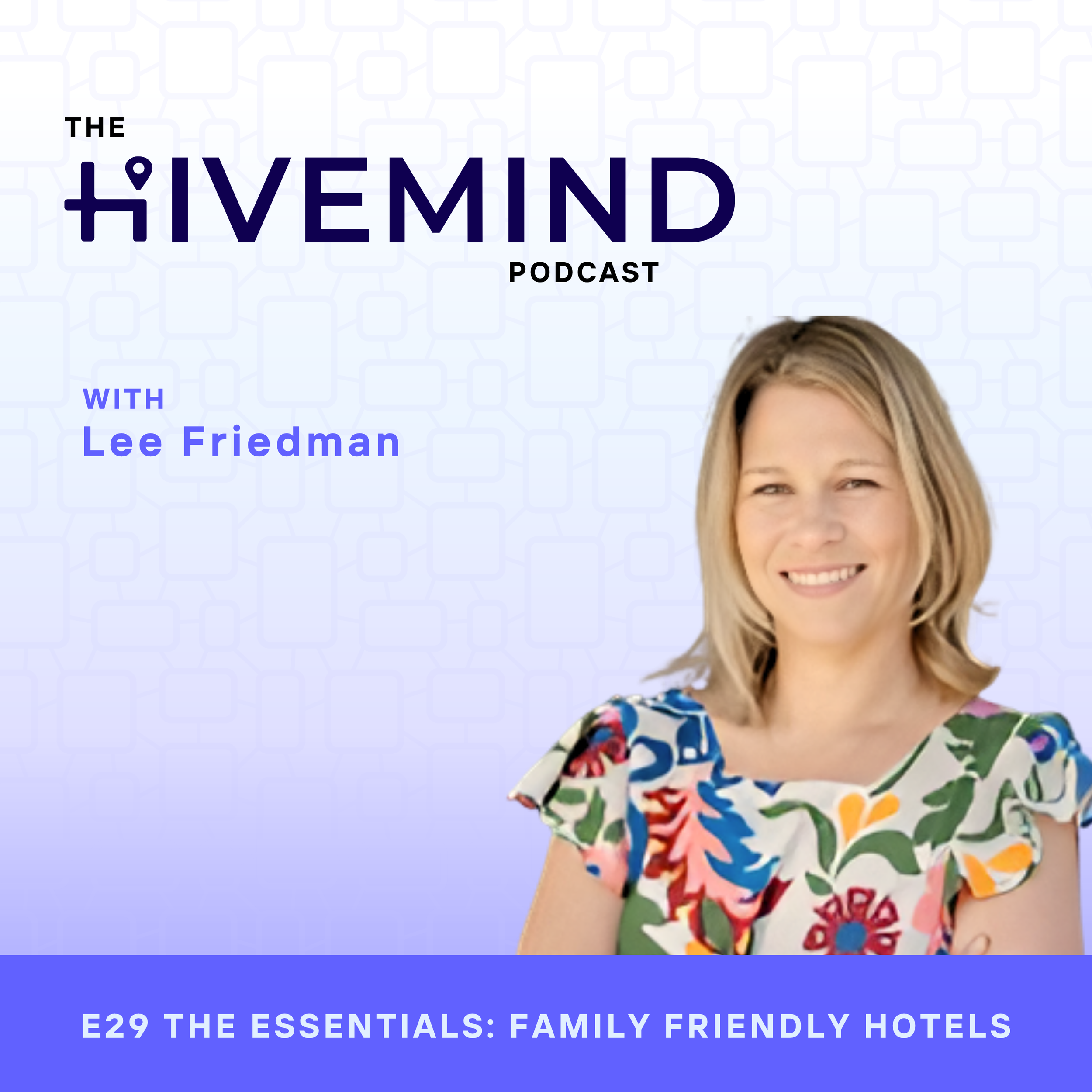 29 The Essentials: Family Friendly Hotels