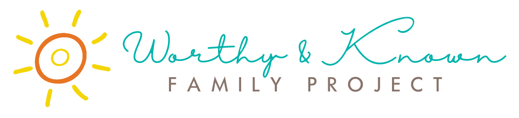 Worthy &amp; Known Family Project