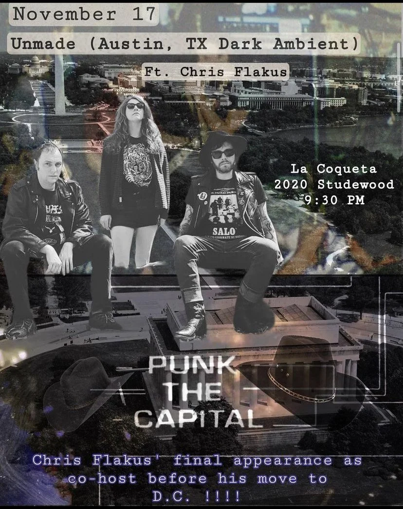Unmade Ft. Chris Flakus (Nov. 17th)