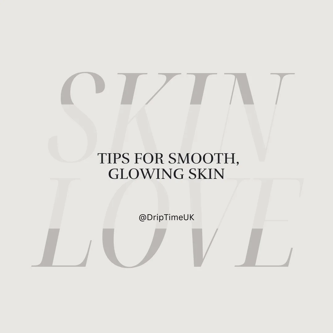 💖 5 Tips for Smooth &amp; Glowing Skin in 2025! ✨

Glow from Within with IV Beauty Drips 💉
At Drip Time, our IV drips are packed with vitamins like C, B12, and glutathione to boost hydration, collagen, and skin elasticity. Perfect for achieving tha