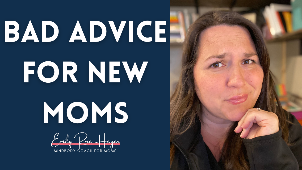 BAD ADVICE FOR NEW MOMS