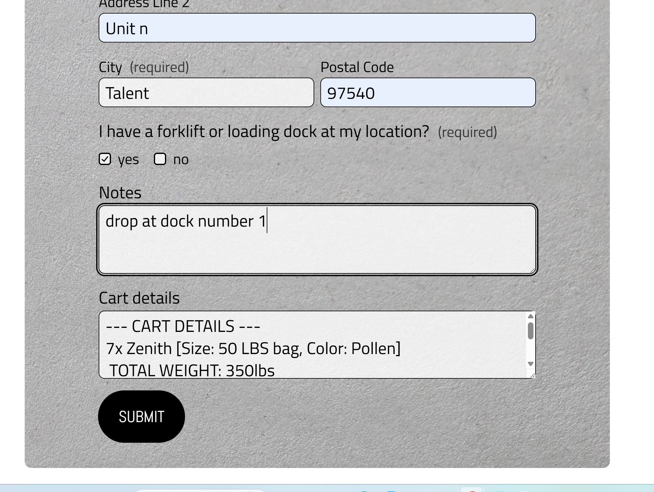 A form on a computer screen for entering shipping details, including fields for address unit, city, postal code, a yes/no question about having a forklift or loading dock, notes, cart details, and a submit button.