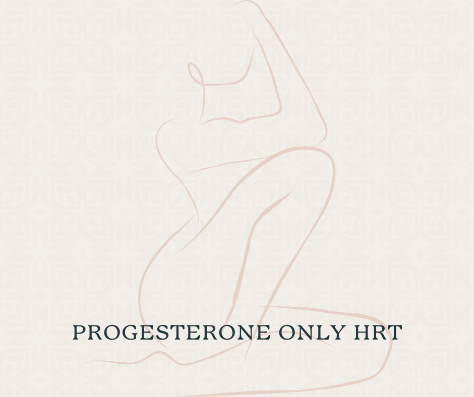 Progesterone-only HRT in perimenopause: what you need to know