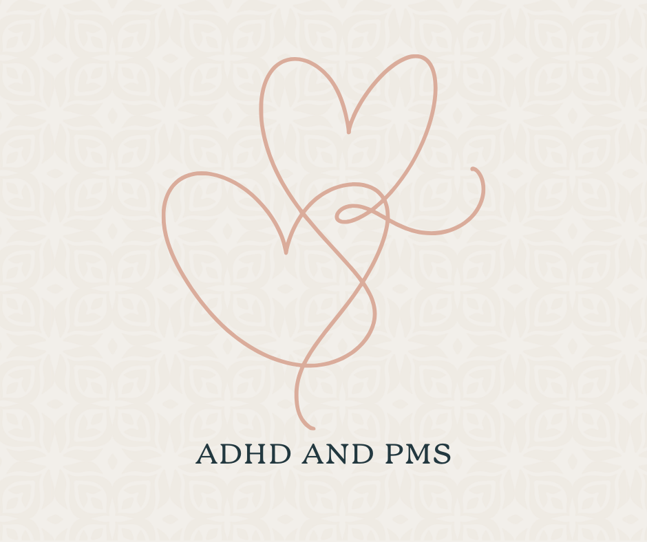PMS, Hormones and ADHD in Teen Girls: Why the Week Before a Period Can Feel So Much Harder