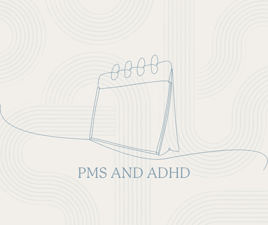 PMS and ADHD