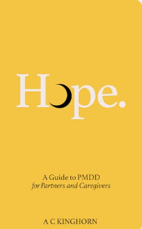 Hope - A Guide to PMDD for Partners &amp; Caregivers