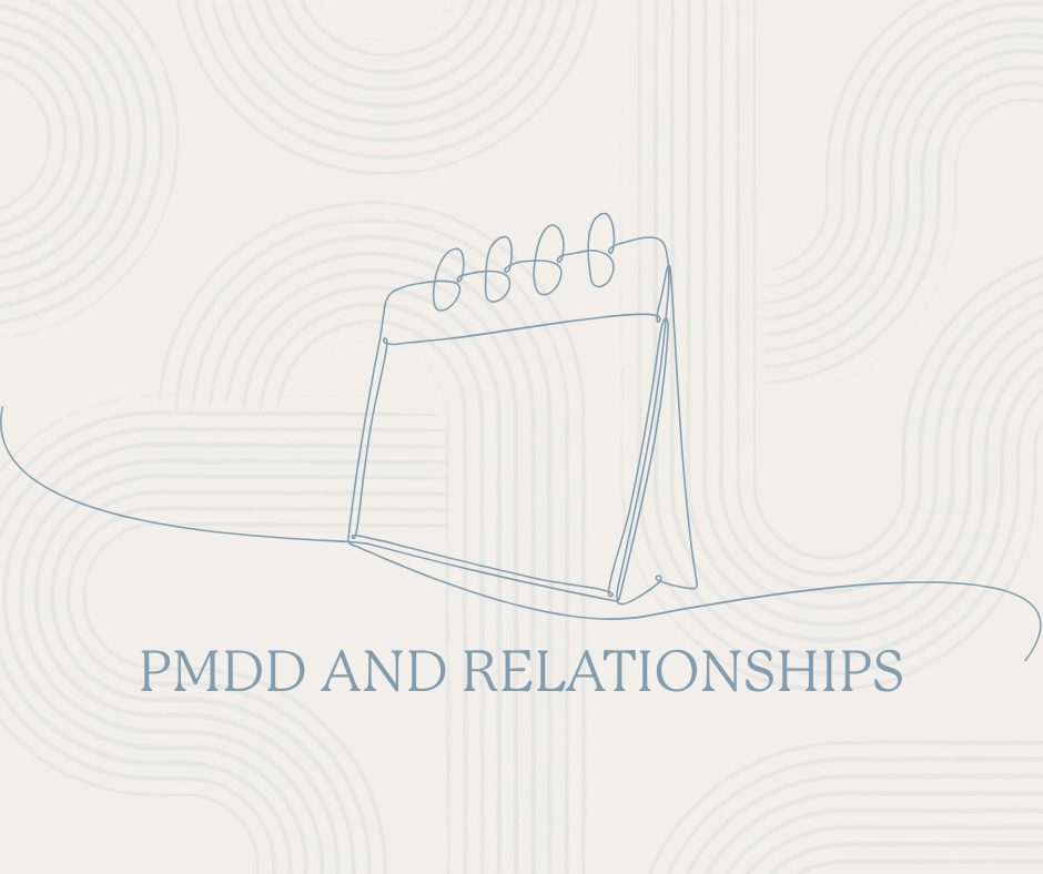 PMDD and Relationships: Why It Feels So Hard—and What Actually Helps
