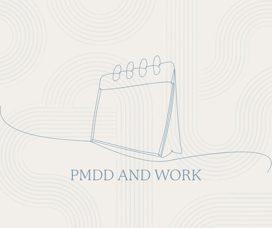 PMDD, work, and why this conversation matters