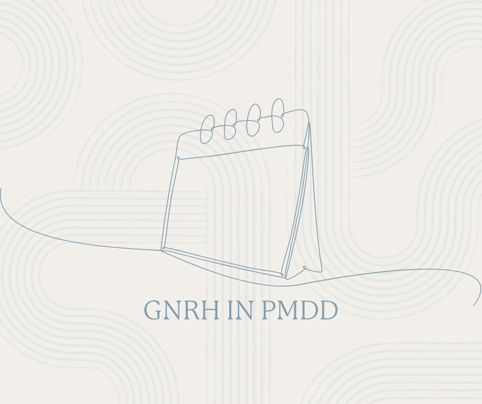 Understanding the biology: why GnRH works in PMDD