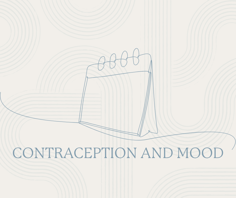 When Contraception Affects Mood: Why Listening to Women Matters