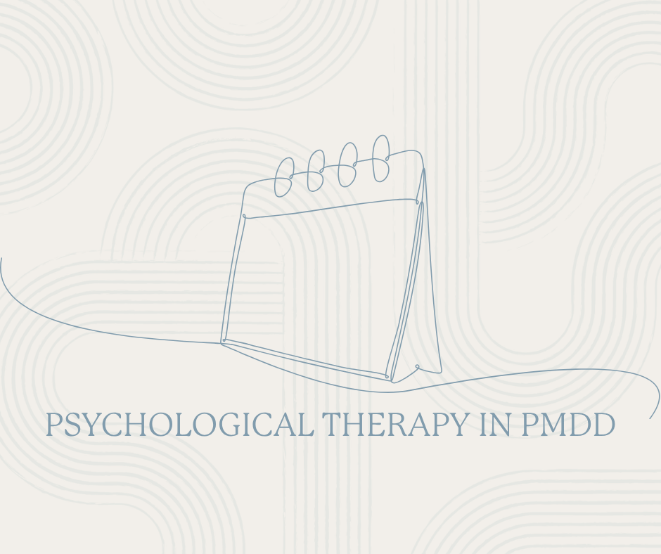Psychological Therapy for PMDD: Why Understanding Your Menstrual Cycle Can Be Life-Changing