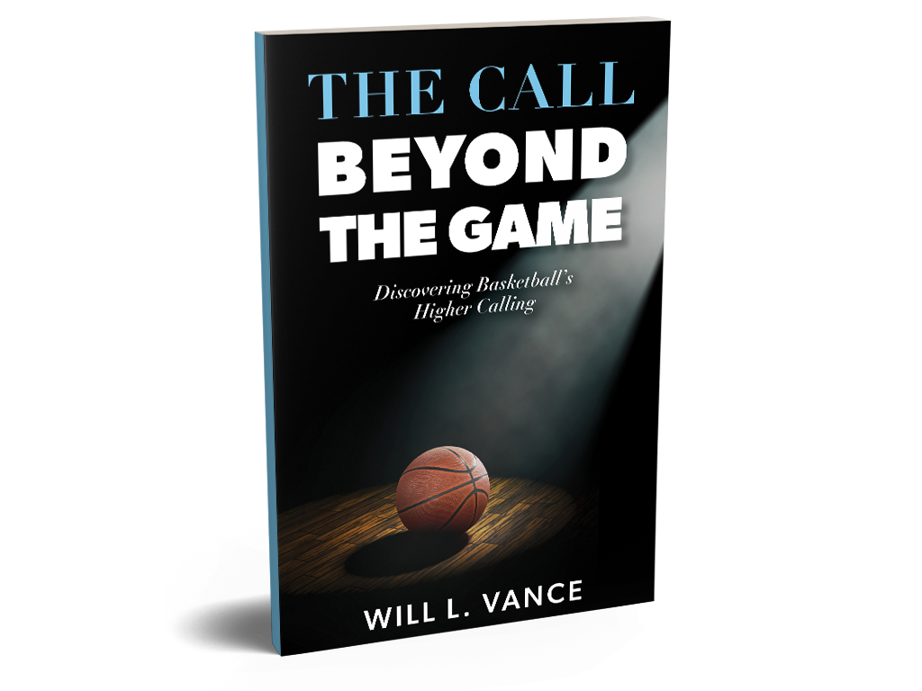 THE CALL BEYOND THE GAME: DISCOVERING BASKETBALL'S HIGHER CALLING [PREORDER]