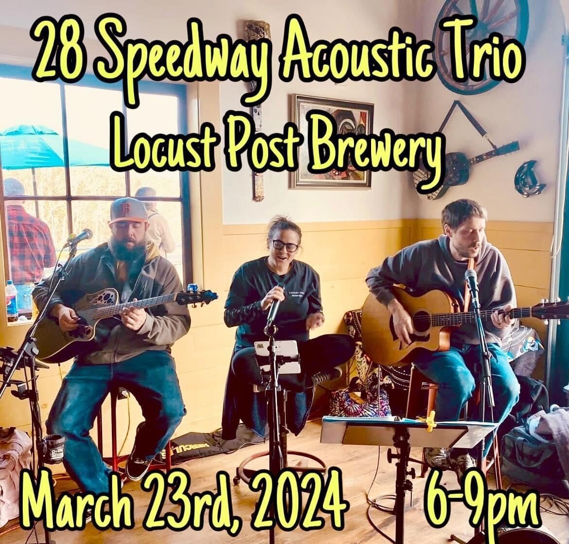 28 Speedway Acoustic Trio will be returning to Locust Post Brewery on March 23rd with a mix of acoustic blues, rock, and country. Spring into the new season with great drinks, food, and music! 😎✌️🎶
