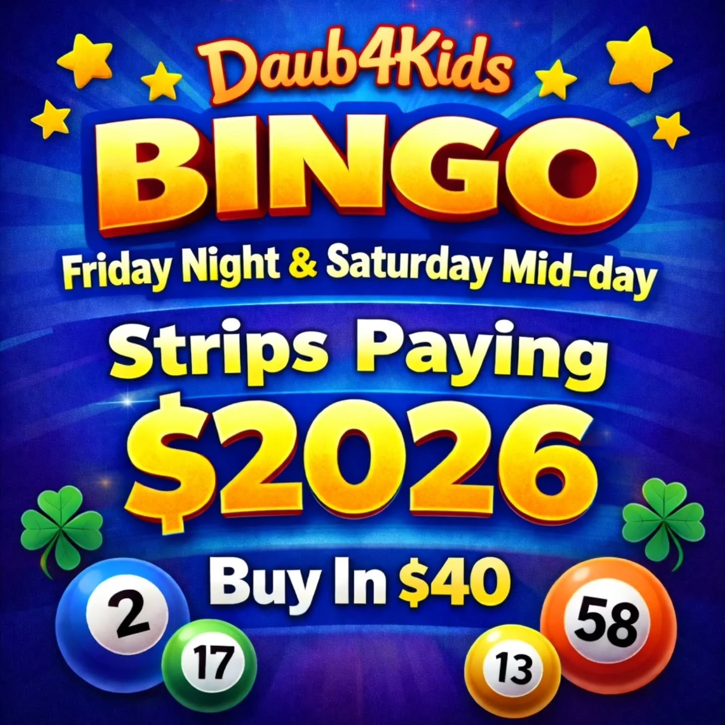 Don't miss your chance to play strips paying out $2026!
@daub4kidsbingo
Must be 18 or over to play.

2107 Main St. Oakley, CA