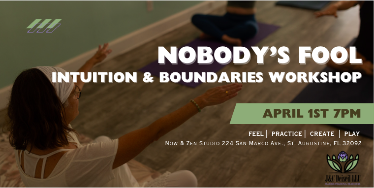 Nobody's Fool: An Intuition & Boundaries Workshop