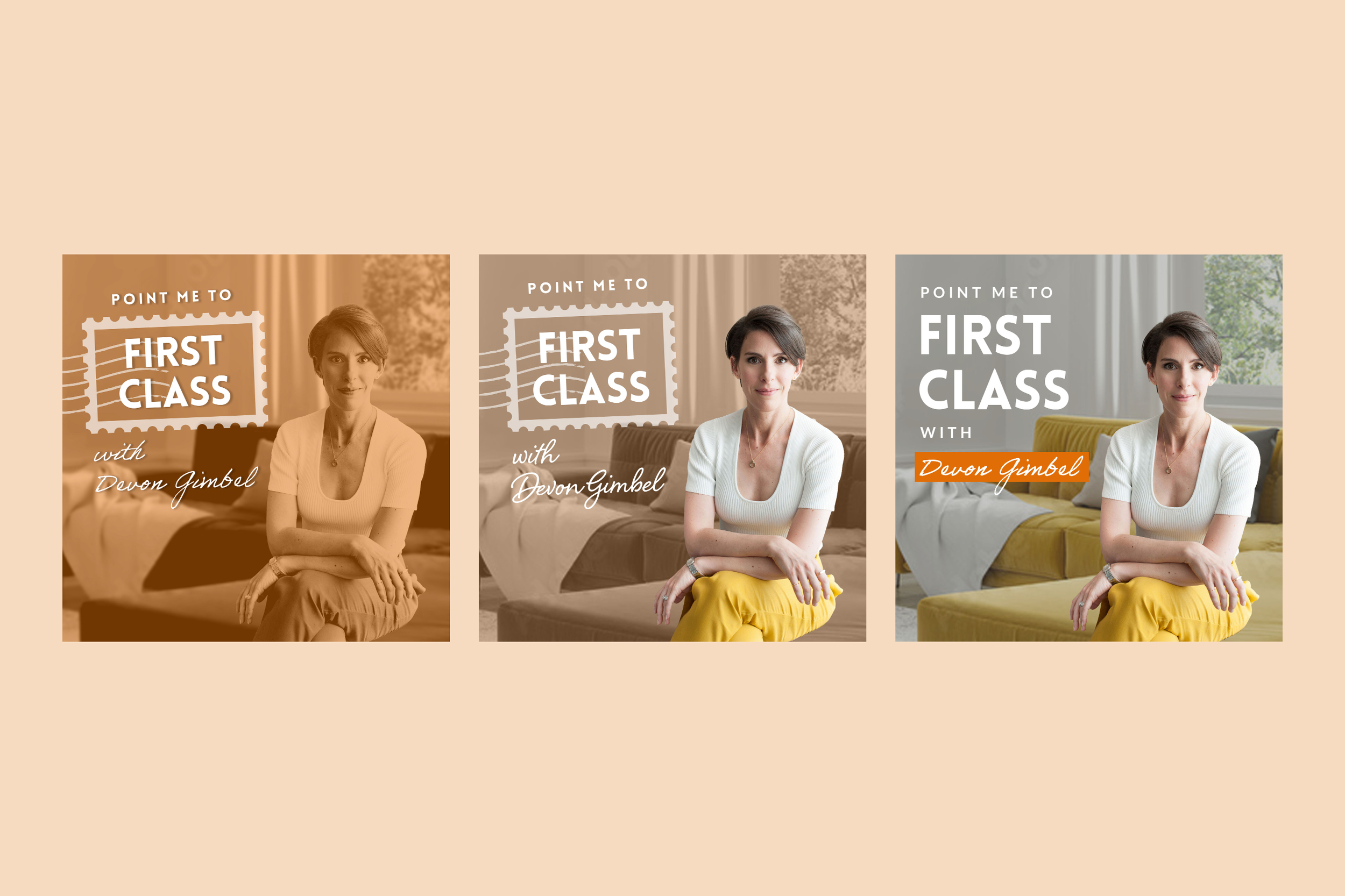 Three promotional images featuring a woman sitting on a bed, with different color filters and text overlays promoting a show called 'Point Me To First Class with Devon Gimbel.' The woman has short brown hair, is wearing a white top, and yellow pants.