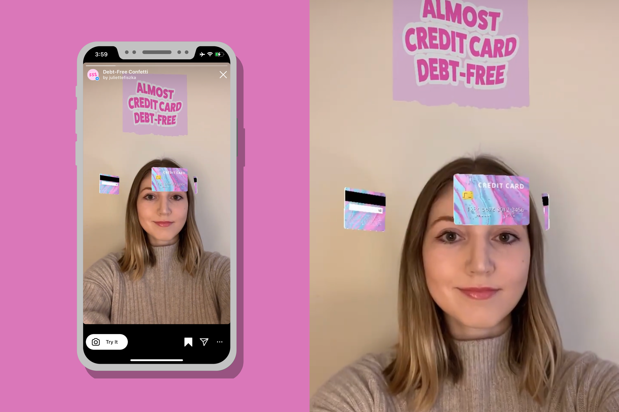 A woman takes a selfie with a digital filter that makes her appear to have floating credit cards and a sign above her head that reads 'Almost Credit Card Debt-Free'.