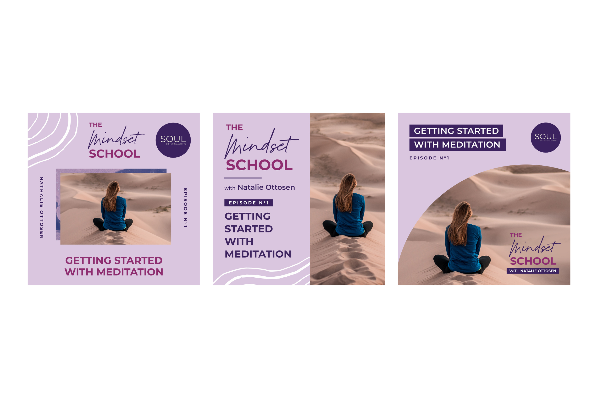 Three digital cover images for a podcast series titled 'The Mindset School' with Natalie Ottosen, featuring a woman sitting cross-legged in a desert landscape, with purple background, white and purple text, and the series episode 'Getting Started wit