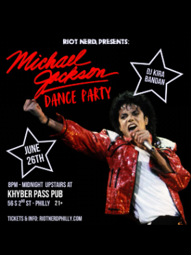 RIOT NERD PRESENTS: MICHAEL JACKSON DANCE PARTY