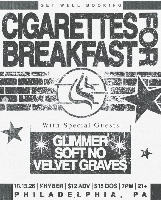 CIGARETTES FOR BREAKFAST / GLIMMER / VELVET GRAVES / SOFT NO