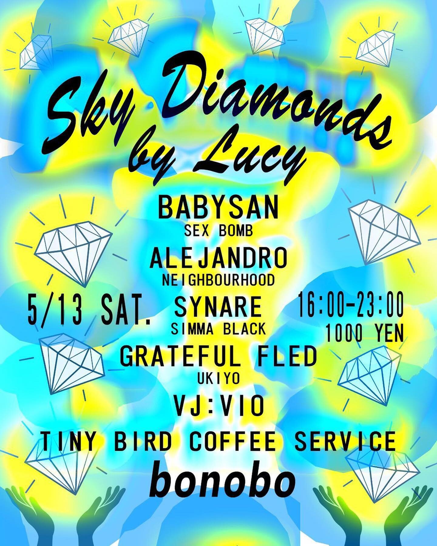 first time VJ at bonobo this saturday 🎛️💛💎✨🦍 
many many good memories here 🥹🌷🫧🎶 
8pm - 11pm 1F - come hangout 🫶🏻
---
MAY 13 SAT. 16:00-23:00
Sky Diamonds by Lucy
@jingumaebonobo 

LUCY smiles upon us from the SKY with an endless supply of l