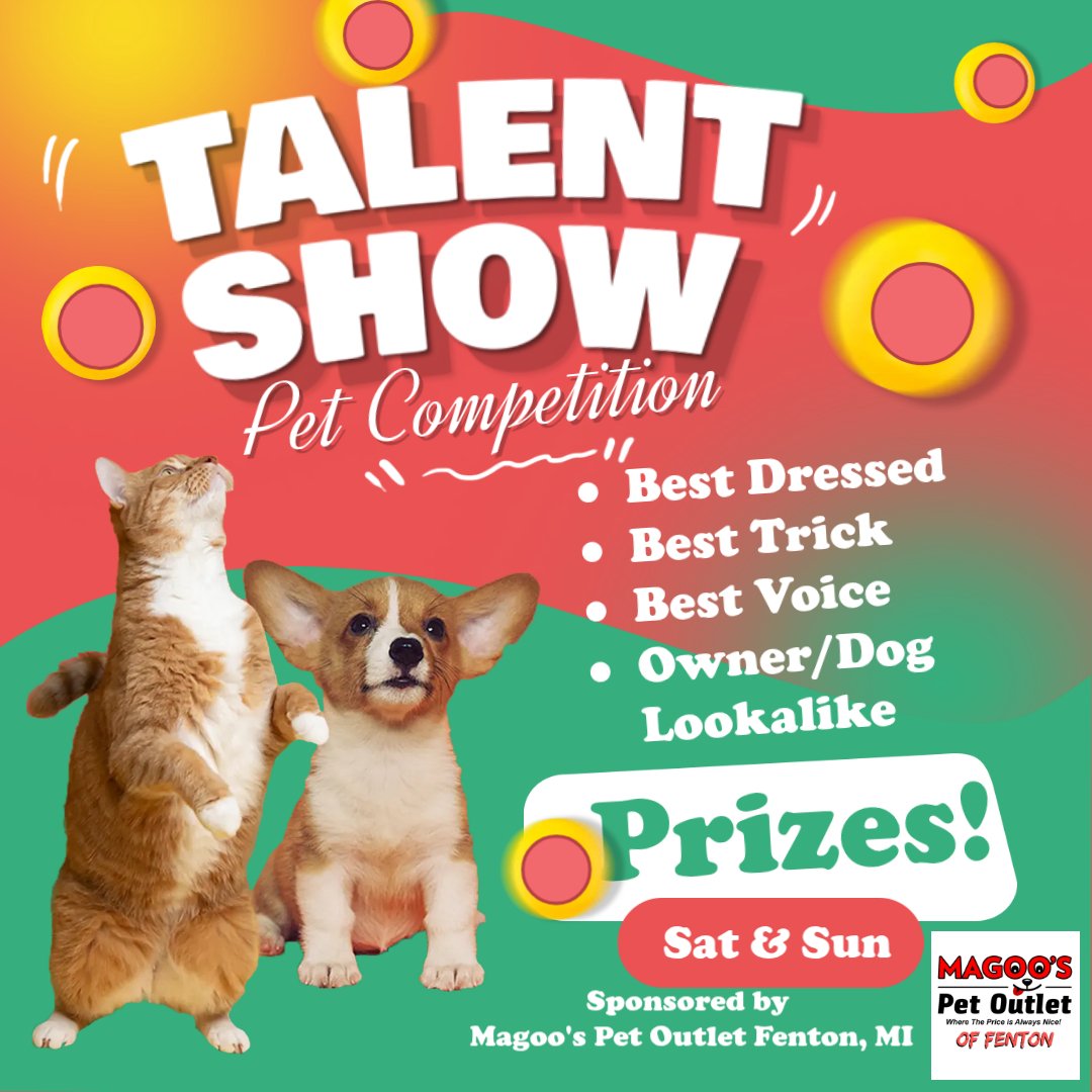 Colorful poster advertising a pet talent show. Features images of a cat and a dog with text detailing categories like best dressed, best trick, best voice, and owner/dog lookalike. Sponsored by Magoo's Pet Outlet and Jaxy Boy Bakery, scheduled for Saturday and Sunday.