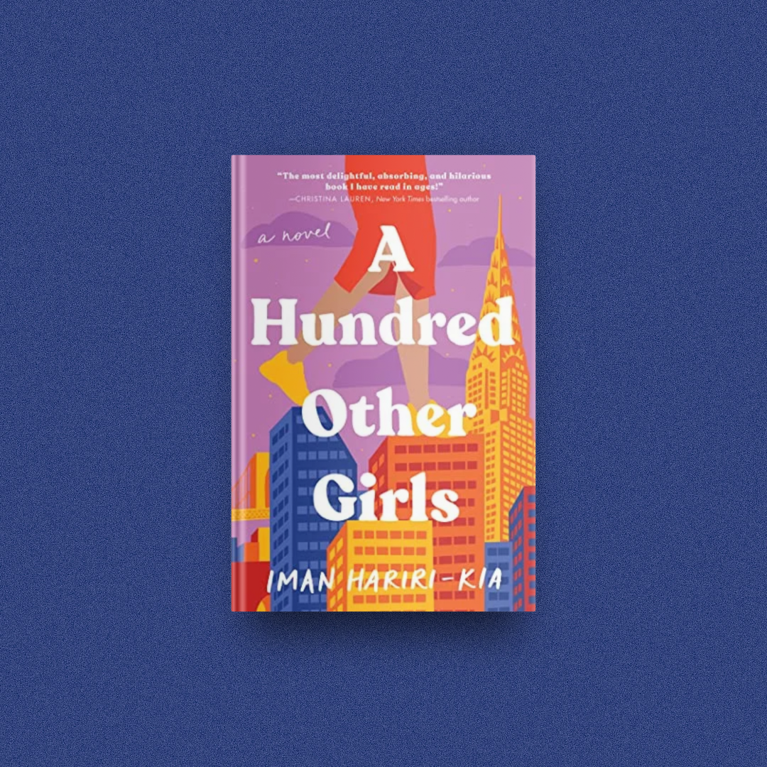 A Hundred Other Girls | Iman Hariri-Kia
