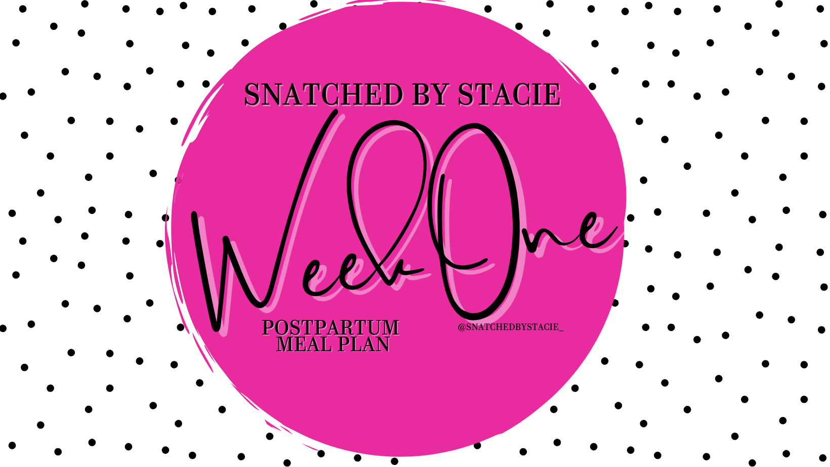 POST-PARTUM WEEK ONE