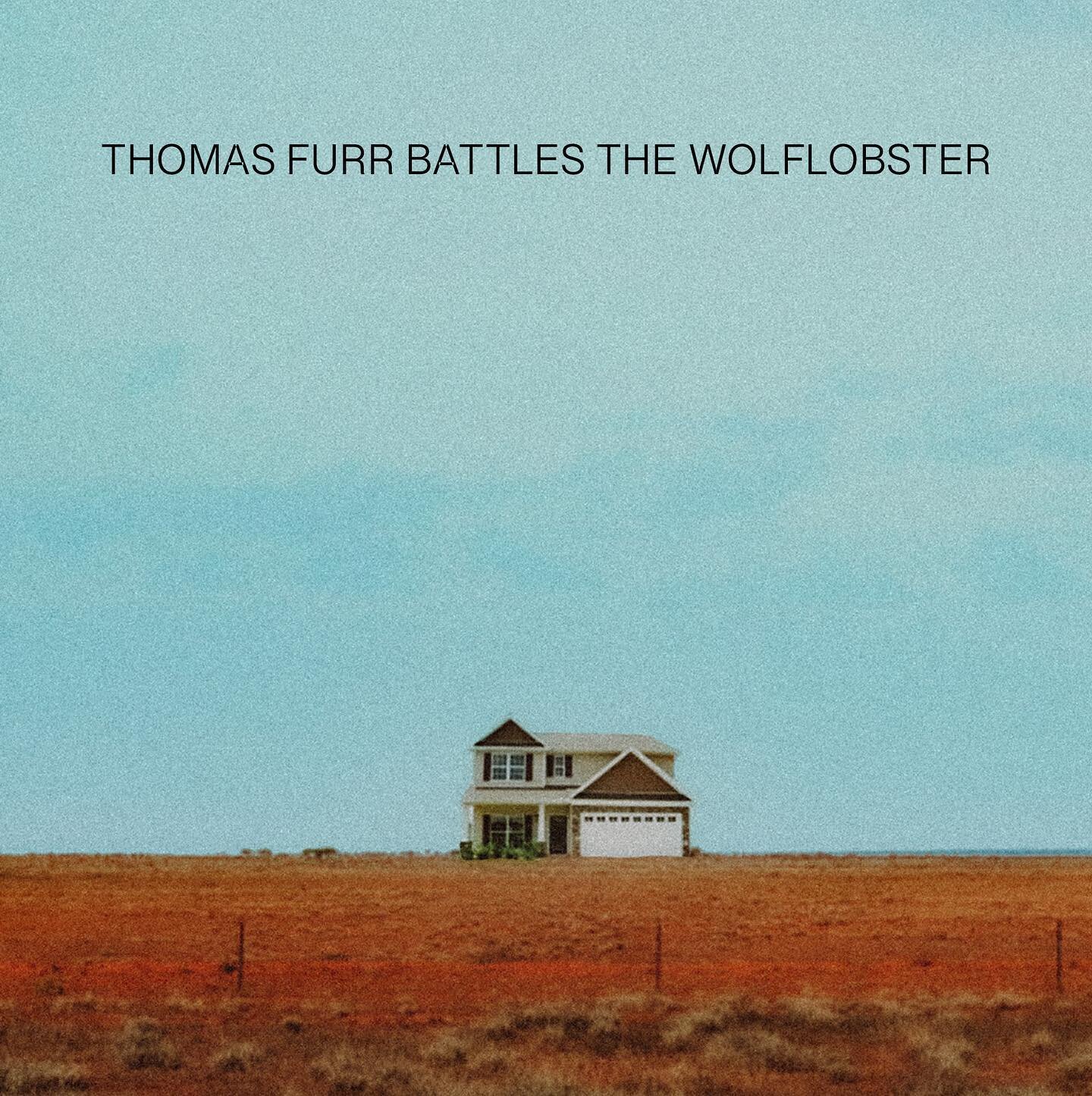 THOMAS FURR BATTLES THE WOLFLOBSTER 🐺 🦞 
///
Lo-fi bedroom folk
///
10 tracks to fall asleep too. 
///
A long time coming, buried in the archives and now finally available on all streaming platforms.
.
.
.
.
#music #new #newmusic #album #lofi #bedr