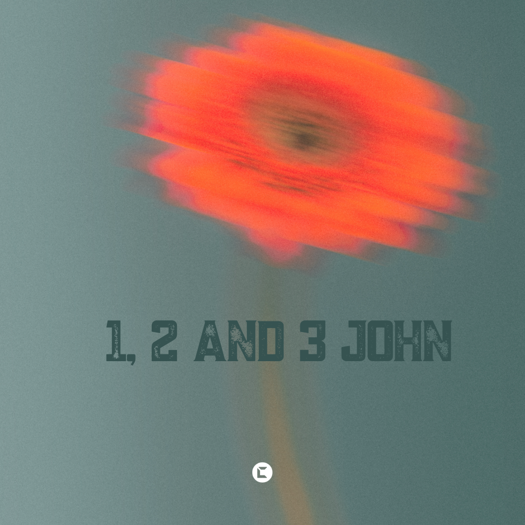 Sermon Series: The Letters of John