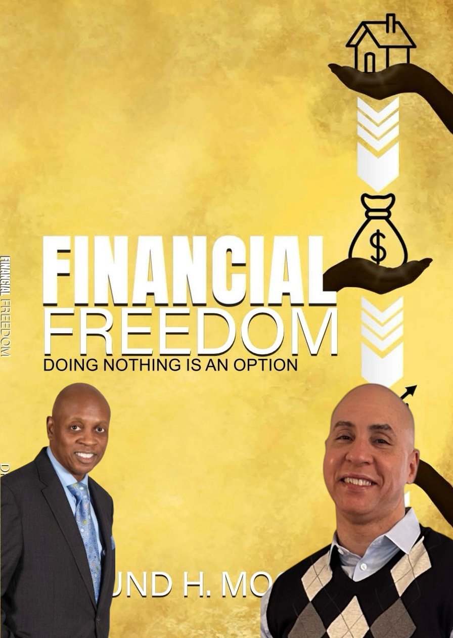 Dr. Edmund Moore- Financial Freedom: Doing Nothing Is An Option.