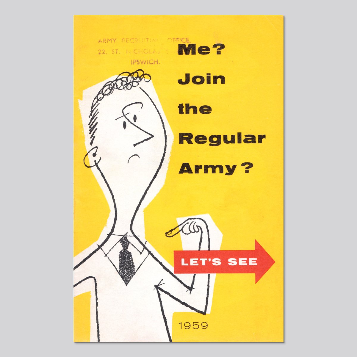 Me? Join the Regular Army? - H.M. Stationery Office (1959)
