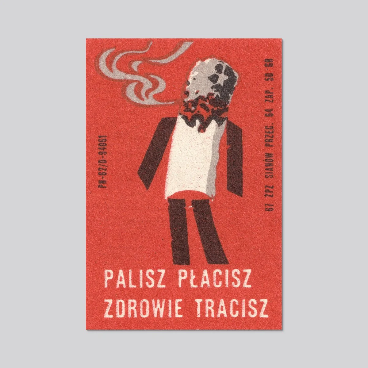 Palisz Płacisz Zdrowie Tracisz - ZPZ Sianów (1960s)