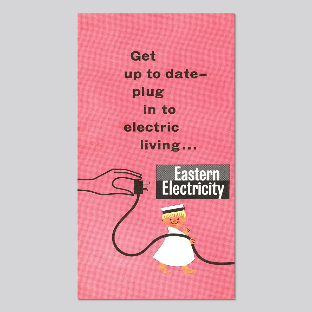Get up to Date - Plug In to Electric Living… - Eastern Electricity (1961)