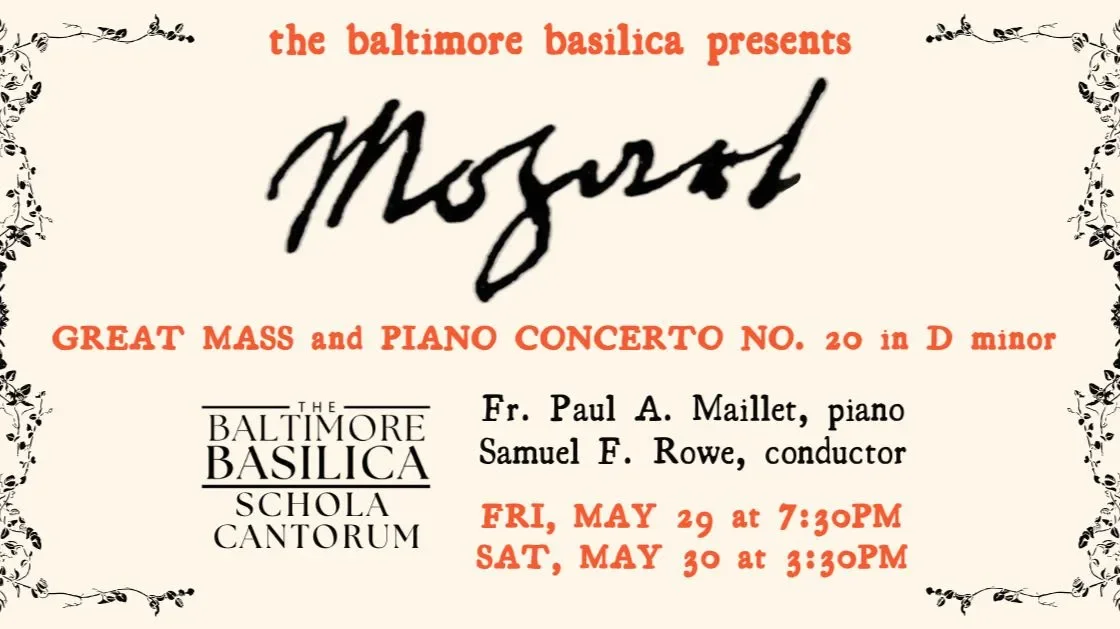 Baltimore Basilica Schola Cantorum: Mozart's Great Mass