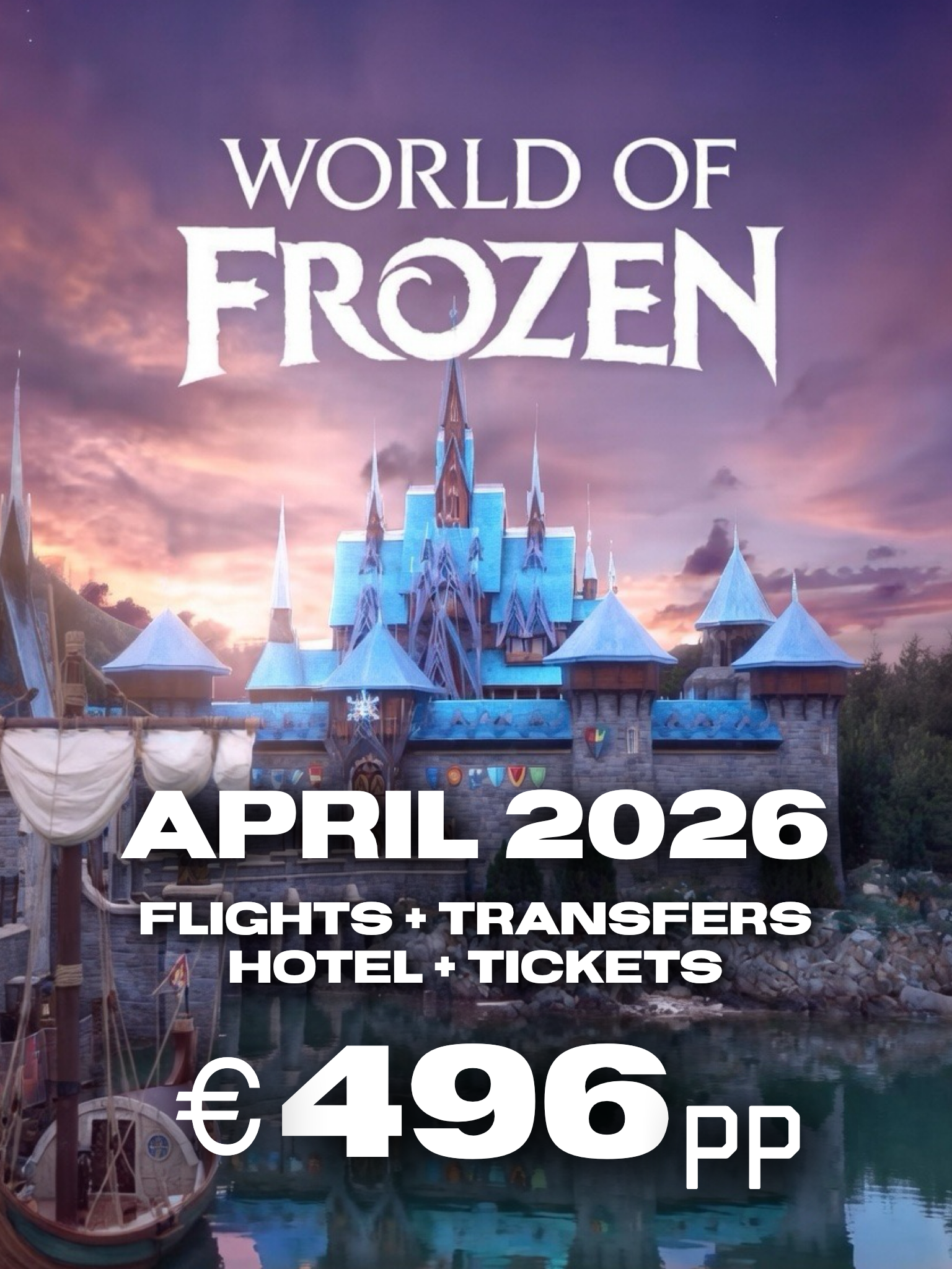 Visit in April 2026 deal just after World of Frozen opens!
