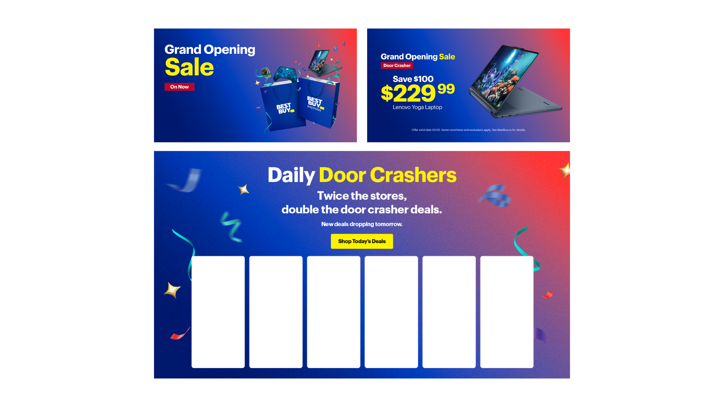 Best Buy Express Grand Opening Sale - National Campaign. I designed the campaign, created all assets and channel examples, created a guide and taught it to production teams, oversaw and supervised the rollout. Deliverables included website assets, di