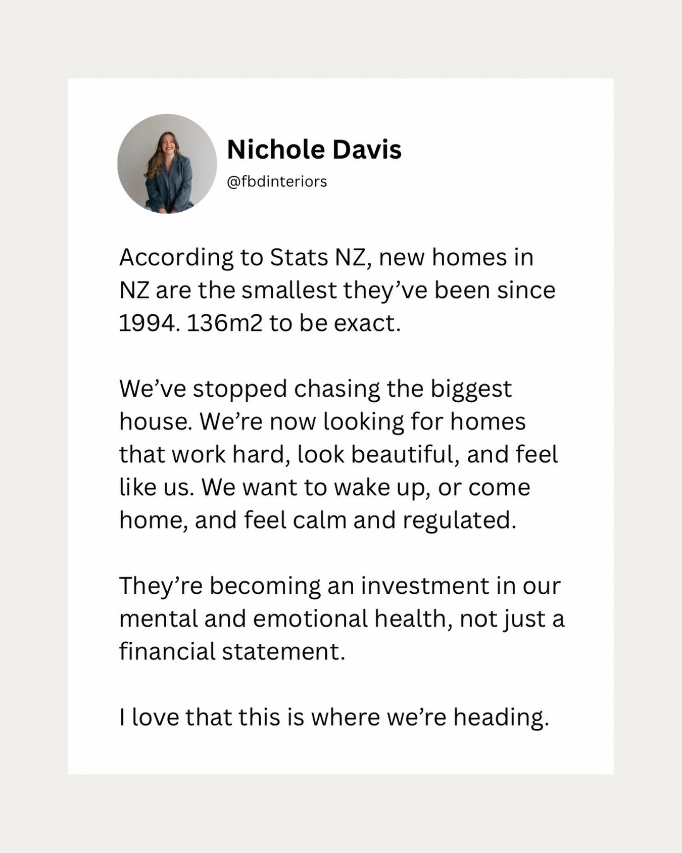 NZ homes are getting smaller and I think that&rsquo;s kind of beautiful.

Less about status, more about intention. Good materials, spaces that function, design that actually supports the life you&rsquo;re living every single day.

That&rsquo;s the sh