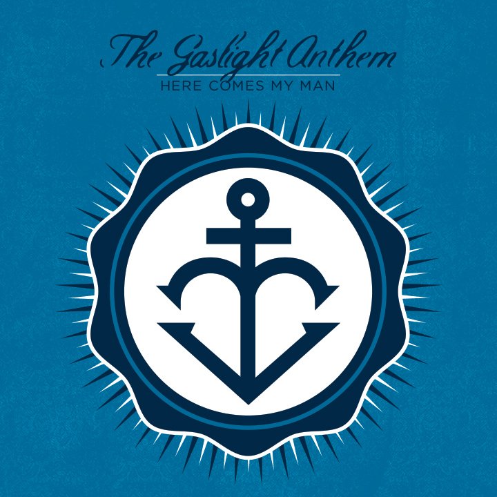 Gaslight Anthem Here Comes My Man Seven Inch