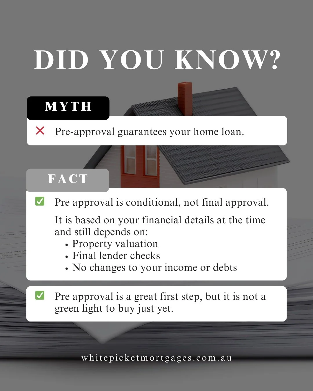Pre-approval is an important step when buying a home, but it is not a guarantee.

Your loan still needs final approval once a property is chosen and fully assessed. Changes to your income, debts, or the property itself can all impact the outcome.

A 