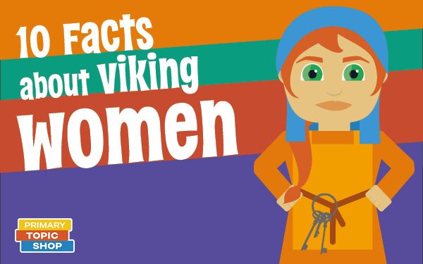 10 Facts About Women of The Viking Age
