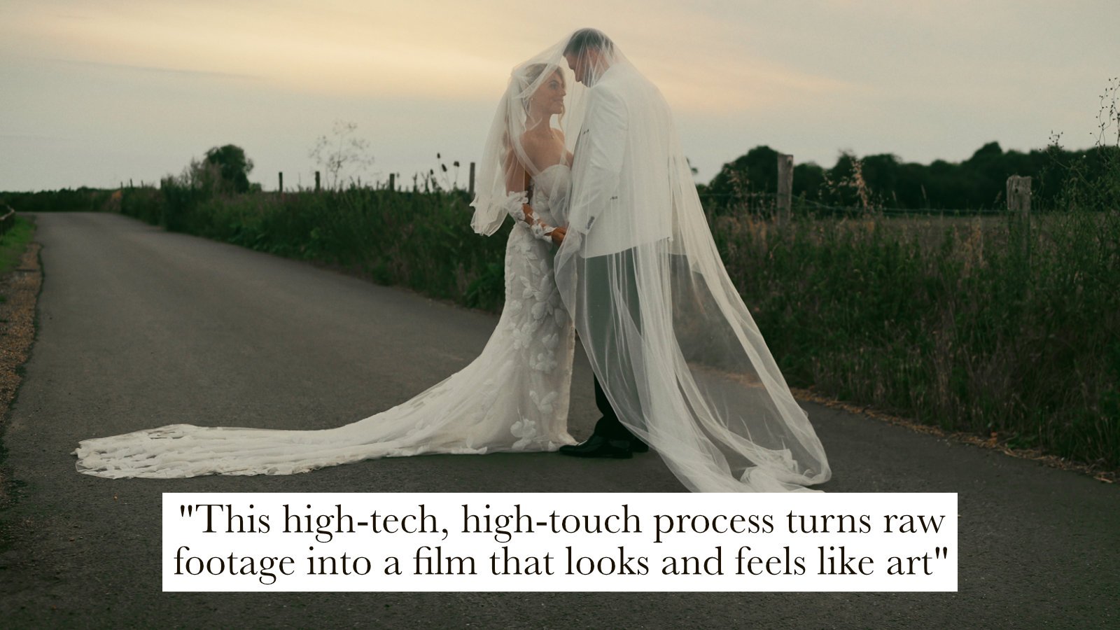 A bride and groom stand underneath the veil at sunset in an editorial pose. A caption read "This high-tech, high-touch process turns raw footage into a film that looks and feels like art" as a part of an explanation of an editorial wedding film