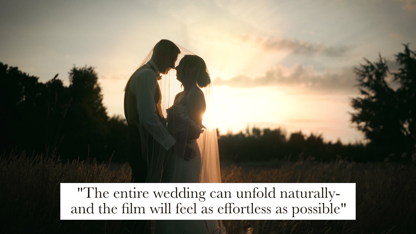 A couple stand underneath a veil in a field as they are silhouetted against warm golden hour sunlight. An image with a caption that gives advice for wedding planners wanting an editorial wedding film.