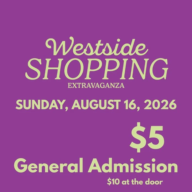 General Admission - Westside Shopping Extravaganza