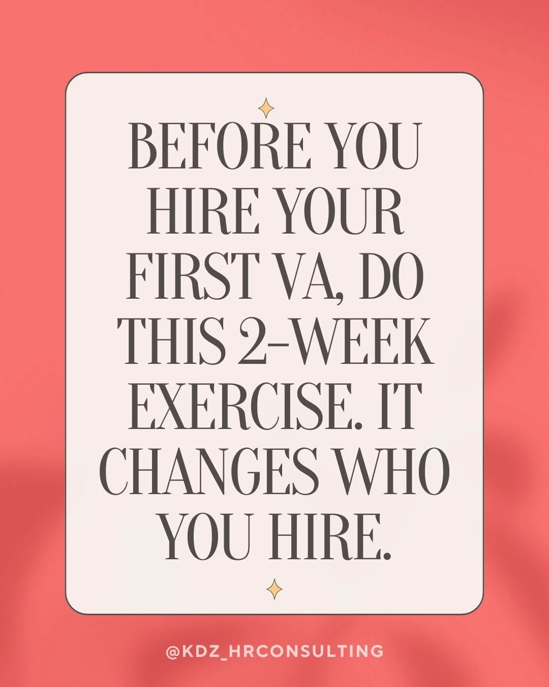 Everyone thinks their first hire is a VA. Sometimes it is! But not until you've done this.

Because the goal isn't to hire fast. It's to hire with intention &mdash; so you never end up back in the revolving door.

Save this before you post that job. 