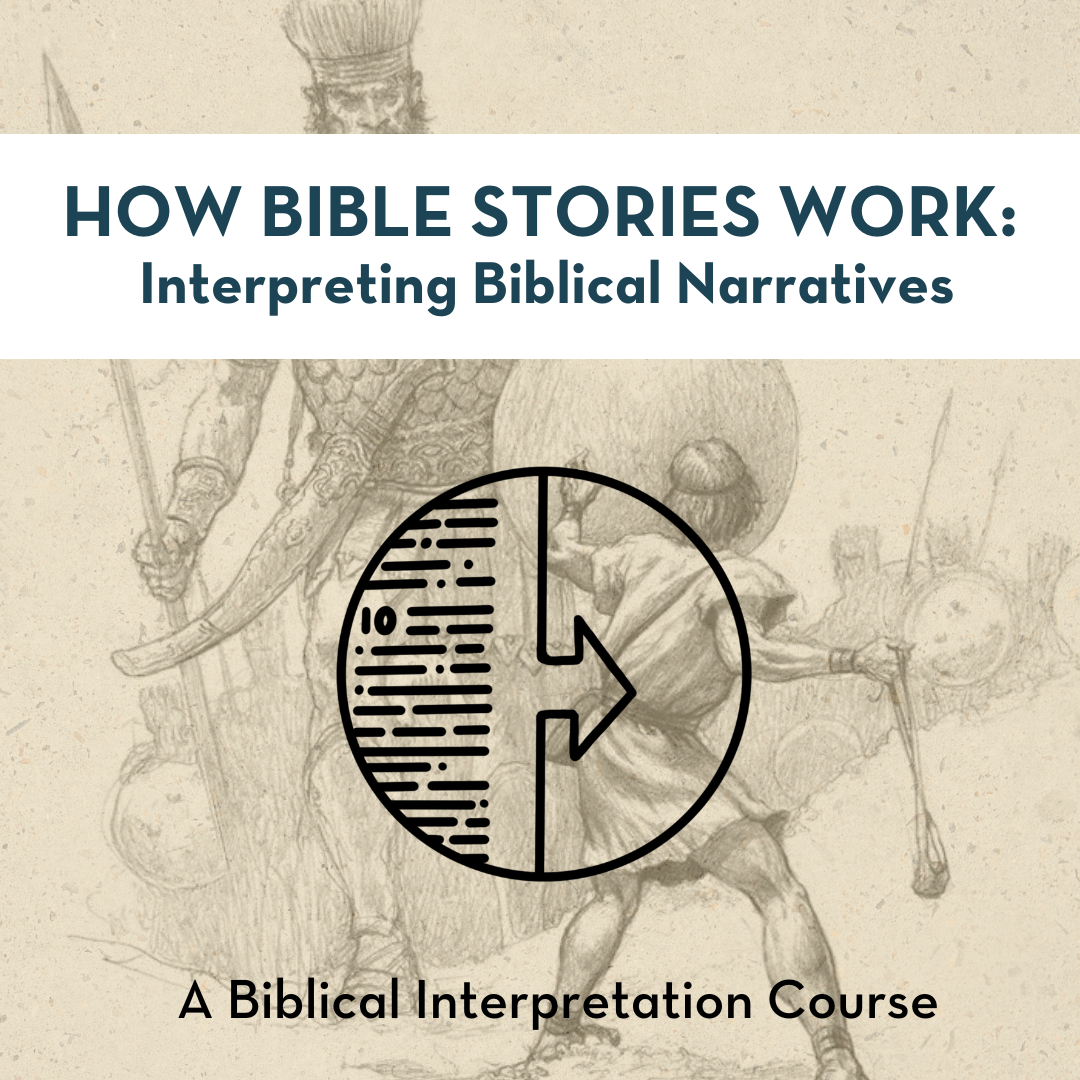 How Bible Stories Work: Interpreting Biblical Narratives