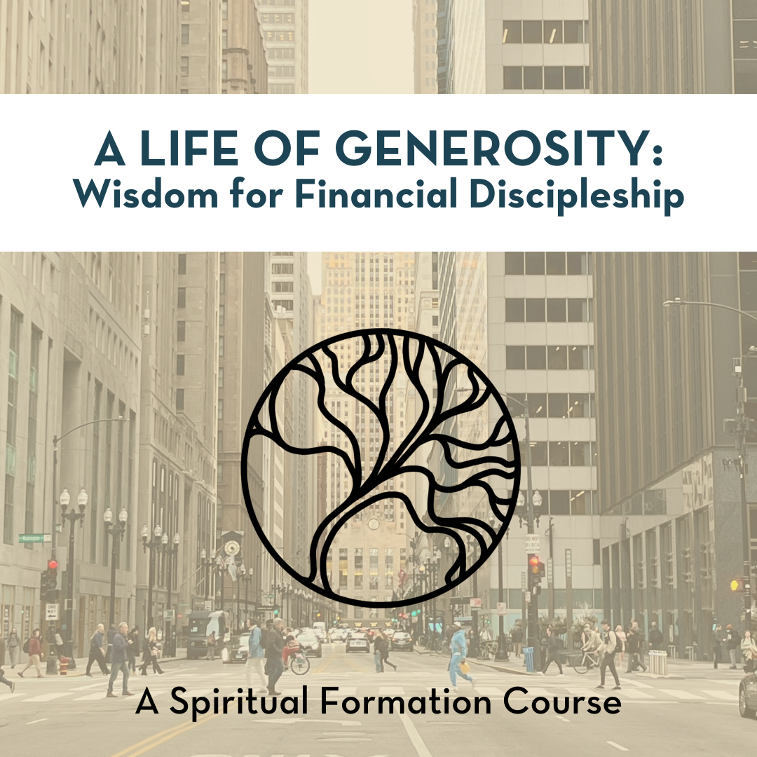 A Life of Generosity: Wisdom for Financial Discipleship