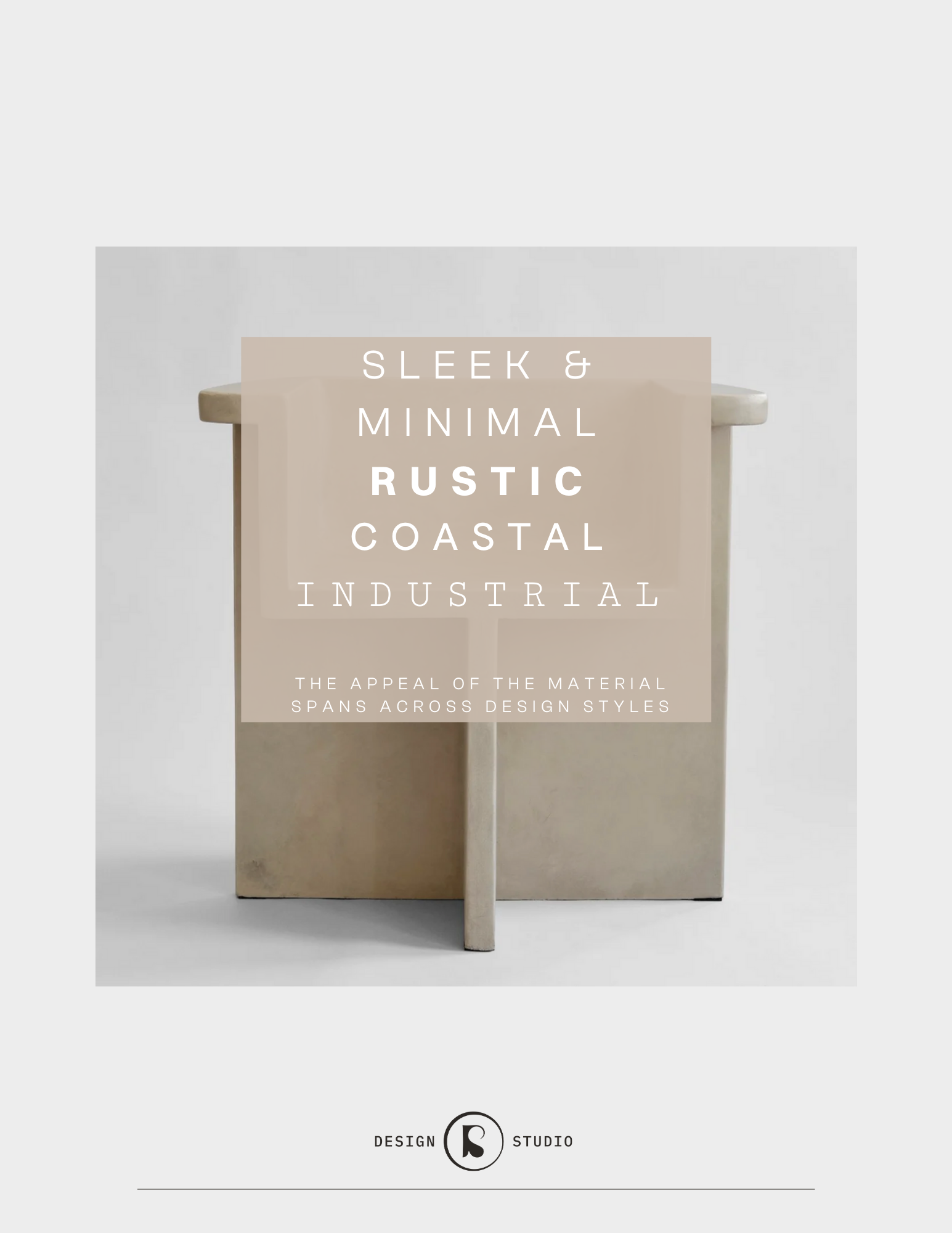 It lends itself to many design styles including coastal, industrial, and rustic.